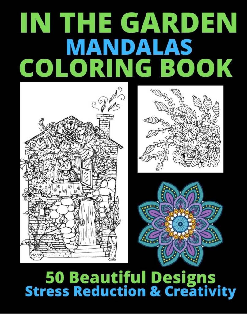 Book Cover: In the Garden Mandalas Coloring Book: 50 Beautiful Design